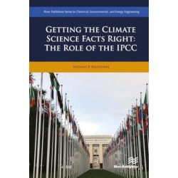 Getting the Climate Science Facts Right: The Role of the IPCC