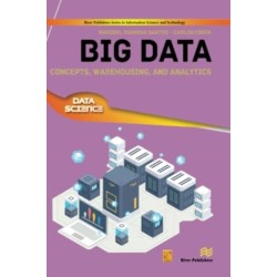 Big Data: Concepts, Warehousing, and Analytics
