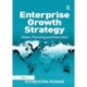 Enterprise Growth Strategy: Vision, Planning and Execution