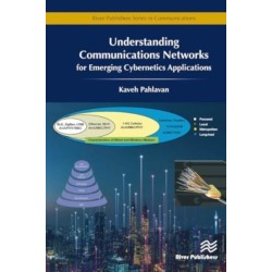 Understanding Communications Networks – for Emerging Cybernetics Applications