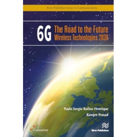 6G: The Road to the Future Wireless Technologies 2030