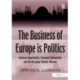 The Business of Europe is Politics: Business Opportunity, Economic Nationalism and the Decaying Atlantic Alliance