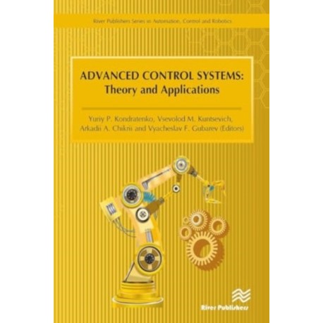 Advanced Control Systems: Theory and Applications