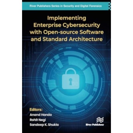 Implementing Enterprise Cybersecurity with Opensource Software and Standard Architecture