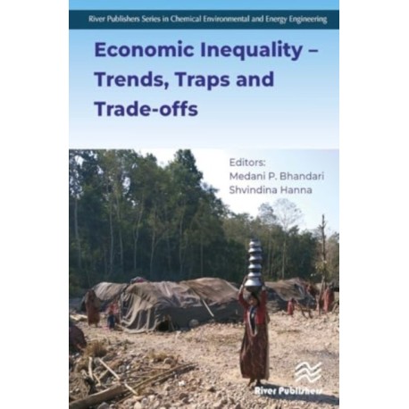 Economic Inequality ? Trends, Traps and Trade-offs