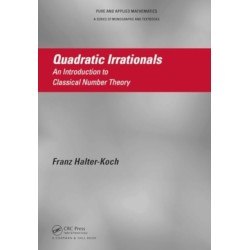 Quadratic Irrationals: An Introduction to Classical Number Theory