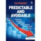 Predictable and Avoidable: Repairing Economic Dislocation and Preventing the Recurrence of Crisis