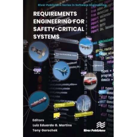 Requirements Engineering for Safety-Critical Systems