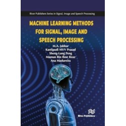 Machine Learning Methods for Signal, Image and Speech Processing