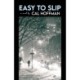 Easy to Slip