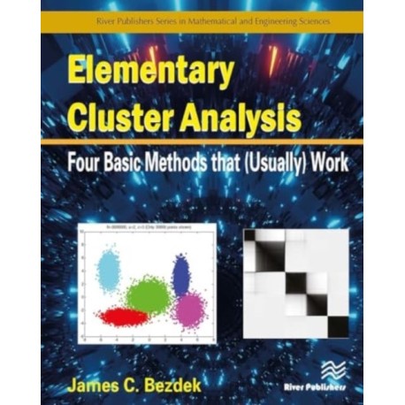 Elementary Cluster Analysis: Four Basic Methods that (Usually) Work