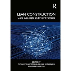 Lean Construction: Core Concepts and New Frontiers