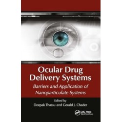 Ocular Drug Delivery Systems: Barriers and Application of Nanoparticulate Systems