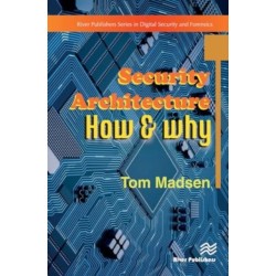 Security Architecture ? How & Why
