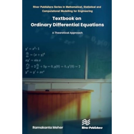 Textbook on Ordinary Differential Equations: A Theoretical Approach