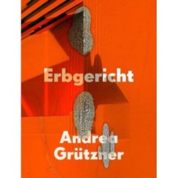 Andrea Grutzner: Erbgericht