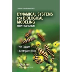 Dynamical Systems for Biological Modeling: An Introduction