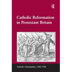 Catholic Reformation in Protestant Britain