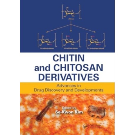 Chitin and Chitosan Derivatives: Advances in Drug Discovery and Developments