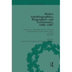 Shaker Autobiographies, Biographies and Testimonies, 1806 - 1907 Vol 3