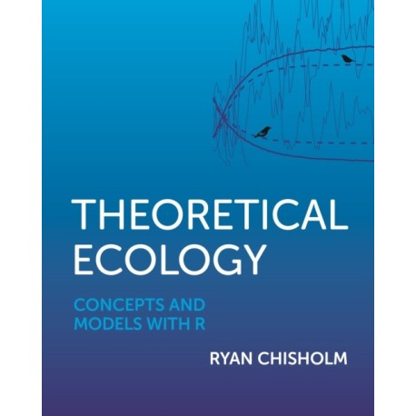 Theoretical Ecology: Concepts and Models with R