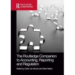 The Routledge Companion to Accounting, Reporting and Regulation
