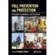 Fall Prevention and Protection: Principles, Guidelines, and Practices