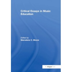 Critical Essays in Music Education