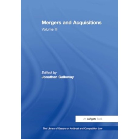 Mergers and Acquisitions: Volume III