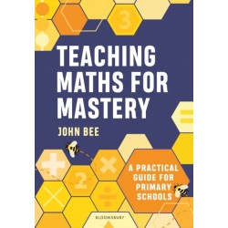 Teaching Maths for Mastery: Practical strategies for primary schools