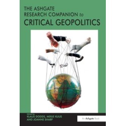 The Ashgate Research Companion to Critical Geopolitics