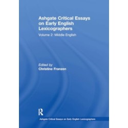 Ashgate Critical Essays on Early English Lexicographers: Volume 2: Middle English