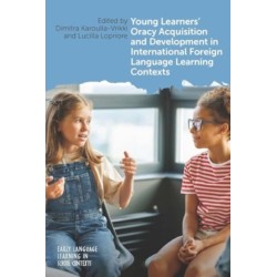 Young Learners' Oracy Acquisition and Development in International Foreign Language Learning Contexts