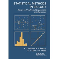 Statistical Methods in Biology: Design and Analysis of Experiments and Regression
