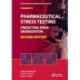 Pharmaceutical Stress Testing: Predicting Drug Degradation, Second Edition