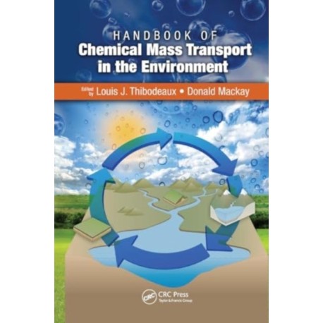Handbook of Chemical Mass Transport in the Environment