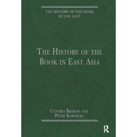 The History of the Book in East Asia