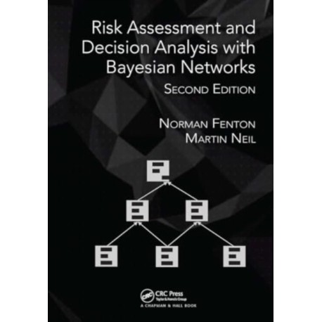 Risk Assessment and Decision Analysis with Bayesian Networks