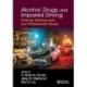 Alcohol, Drugs, and Impaired Driving: Forensic Science and Law Enforcement Issues