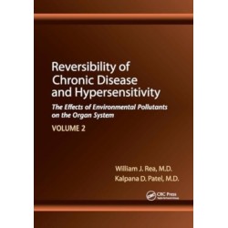 Reversibility of Chronic Disease and Hypersensitivity,Volume 2: The Effects of Environmental Pollutants on the Organ System