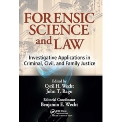 Forensic Science and Law: Investigative Applications in Criminal, Civil and Family Justice