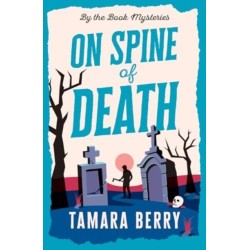 On Spine of Death: A Small Town Cosy Crime Murder Mystery