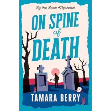On Spine of Death: A Small Town Cosy Crime Murder Mystery