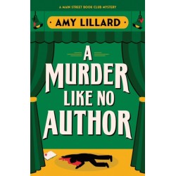 A Murder Like No Author: A Cosy Crime Murder Mystery Set in a Small Town