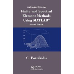 Introduction to Finite and Spectral Element Methods Using MATLAB