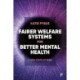 Fairer Welfare Systems for Better Mental Health: A New State of Mind