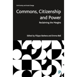 Commons, Citizenship and Power: Reclaiming the Margins