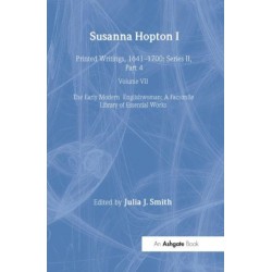 Susanna Hopton, I and II: Printed Writings, 1641–1700: Series II, Part Four, Volume 7