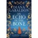 An Echo in the Bone: The gripping and unputdownable historical adventure from the bestselling Outlander series