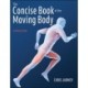 The Concise Book of the Moving Body
